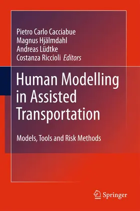 Cacciabue / Riccioli / Hjälmdahl |  Human Modelling in Assisted Transportation | Buch |  Sack Fachmedien