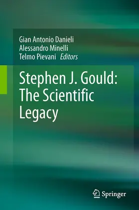 Danieli / Minelli / Pievani |  Stephen J. Gould: The Scientific Legacy | Buch |  Sack Fachmedien