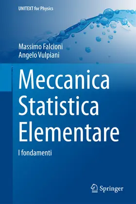 Falcioni / Vulpiani | Meccanica Statistica Elementare | E-Book | sack.de