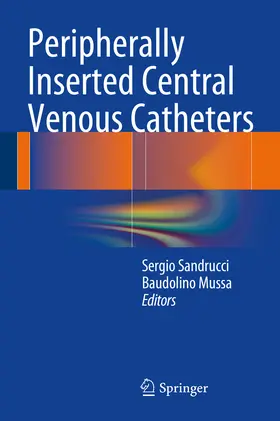 Sandrucci / Mussa |  Peripherally Inserted Central Venous Catheters | eBook | Sack Fachmedien