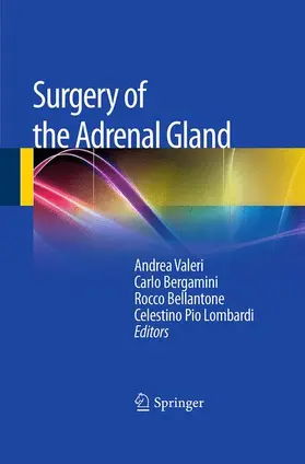 Valeri / Lombardi / Bergamini |  Surgery of the Adrenal Gland | Buch |  Sack Fachmedien