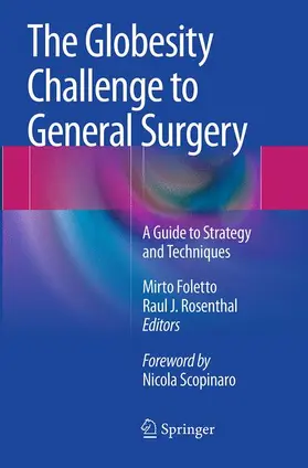 Rosenthal / Foletto |  The Globesity Challenge to General Surgery | Buch |  Sack Fachmedien