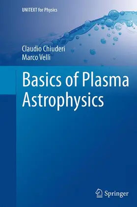 Velli / Chiuderi |  Basics of Plasma Astrophysics | Buch |  Sack Fachmedien