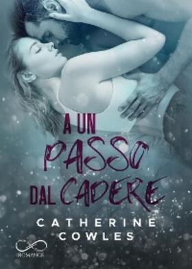 Cowles |  A un passo dal cadere | eBook | Sack Fachmedien