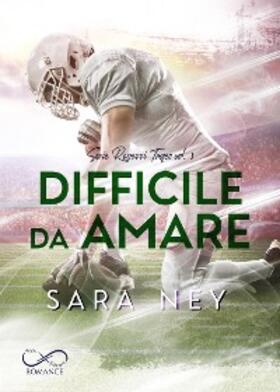 Ney |  Difficile da amare | eBook | Sack Fachmedien