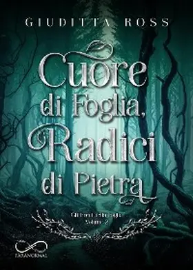 Ross |  Cuore di Foglia, Radici di Pietra | eBook | Sack Fachmedien