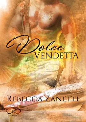 Zanetti |  Dolce vendetta | eBook | Sack Fachmedien