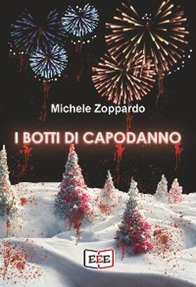 Zoppardo |  I botti di Capodanno | eBook | Sack Fachmedien