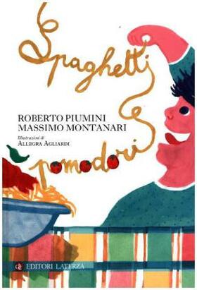 Piumini / Montanari |  Spaghetti e pomodori | Buch |  Sack Fachmedien