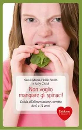 Mann / Smith / Child |  Non voglio mangiare gli spinaci! | eBook | Sack Fachmedien