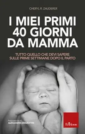 Zauderer |  I miei primi 40 giorni da mamma | eBook | Sack Fachmedien