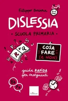 Barbera |  Dislessia - Cosa fare (e non) | eBook | Sack Fachmedien