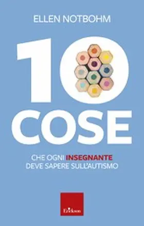 Notbohm |  10 cose che ogni insegnante deve sapere sull'autismo | eBook | Sack Fachmedien