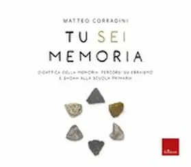 Corradini |  Tu sei memoria | eBook | Sack Fachmedien