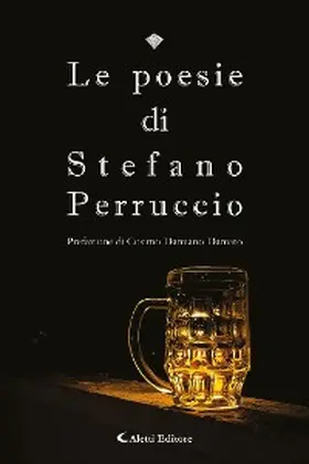Perruccio |  Le poesie di Stefano Perruccio | eBook | Sack Fachmedien