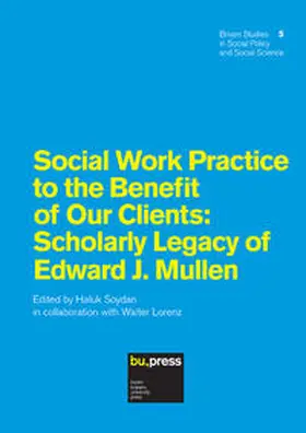 Soydan |  Social Work Practice to the Benefit of Our Clients: Scholarly Legacy of Edward J. Mullen | Buch |  Sack Fachmedien