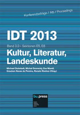 Dobstadt / Dvorecky / Mandl |  IDT 2013 Band 3.2 - Kultur, Literatur, Landeskunde | Buch |  Sack Fachmedien