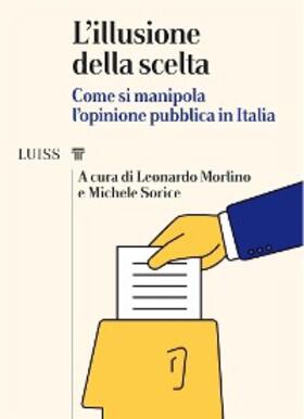 Morlino / Sorice |  L'illusione della scelta | eBook | Sack Fachmedien