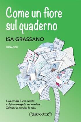 Grassano |  Come un fiore sul quaderno | eBook | Sack Fachmedien