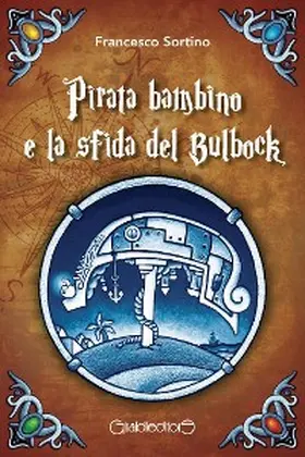 Sortino |  Pirata bambino e la sfida del Bulbock | eBook | Sack Fachmedien