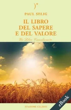Selig |  Il Libro del Sapere e del Valore | eBook | Sack Fachmedien