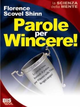 Scovel Shinn |  Parole per Wincere! | eBook | Sack Fachmedien