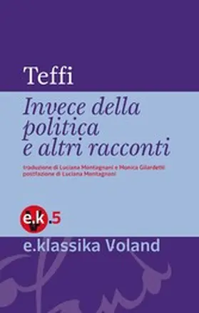 Teffi |  Invece della politica e altri racconti | eBook | Sack Fachmedien