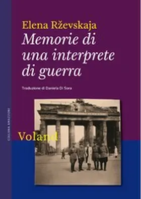 Rzevskaja / R?evskaja |  Memorie di una interprete di guerra | eBook | Sack Fachmedien