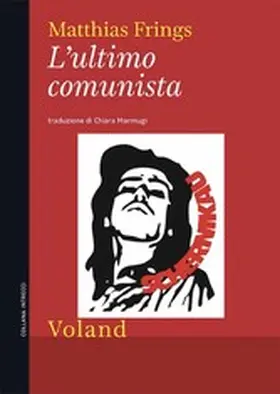 Frings |  L'ultimo comunista | eBook | Sack Fachmedien