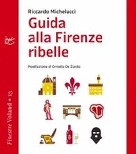 Michelucci |  Guida alla Firenze ribelle | eBook | Sack Fachmedien