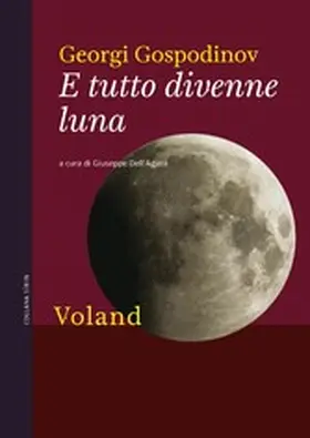 Gospodinov |  E tutto divenne luna | eBook | Sack Fachmedien