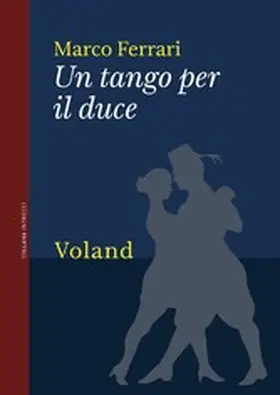 Ferrari |  Un tango per il duce | eBook | Sack Fachmedien