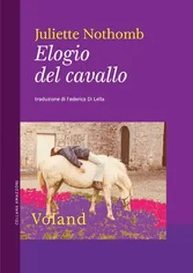 Nothomb |  Elogio del cavallo | eBook | Sack Fachmedien
