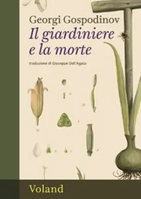 Gospodinov |  Il giardiniere e la morte | eBook | Sack Fachmedien