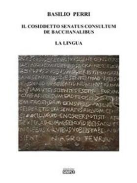 Perri |  Il cosiddetto Senatus Consultum de Bacchanalibus | eBook | Sack Fachmedien