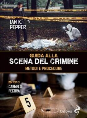 Pepper / Pecora |  Guida alla scena del crimine | eBook | Sack Fachmedien