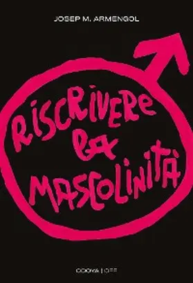Armengol |  Riscrivere la mascolinità | eBook | Sack Fachmedien