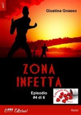 Gnasso |  Zona infetta ep. #4 | eBook | Sack Fachmedien
