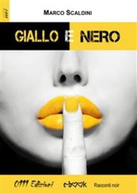 Scaldini |  Giallo e Nero | eBook | Sack Fachmedien