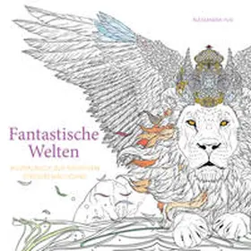 White Star |  Fantastische Welten  (Ausmalbuch zur kreativen Stressbewältigung) | Buch |  Sack Fachmedien