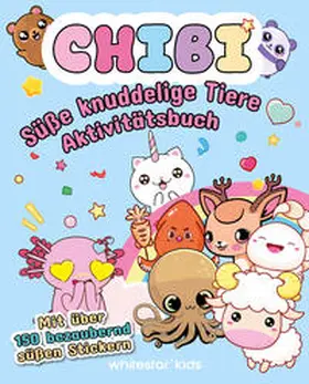 White |  CHIBI. Süße knuddelige Tiere Aktivitätsbuch | Buch |  Sack Fachmedien