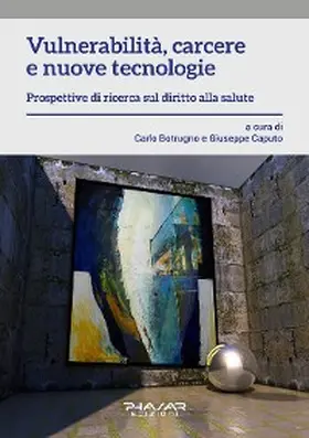 Caputo / Botrugno |  Vulnerabilità, carcere e nuove tecnologie | eBook | Sack Fachmedien