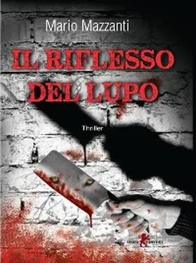 Mazzanti |  Il riflesso del lupo | eBook | Sack Fachmedien