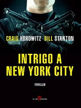 Horowitz / Stanton |  Intrigo a New York City | eBook | Sack Fachmedien
