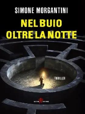 Morgantini |  Nel buio oltre la notte | eBook | Sack Fachmedien