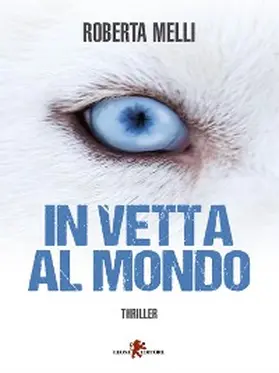 Melli |  In vetta al mondo | eBook | Sack Fachmedien