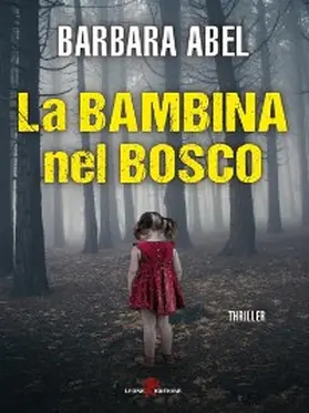 Abel |  La bambina nel bosco | eBook | Sack Fachmedien