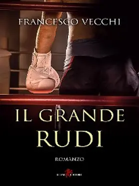 Vecchi |  Il grande Rudi | eBook | Sack Fachmedien