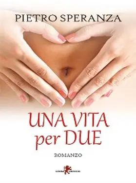Speranza |  Una vita per due | eBook | Sack Fachmedien