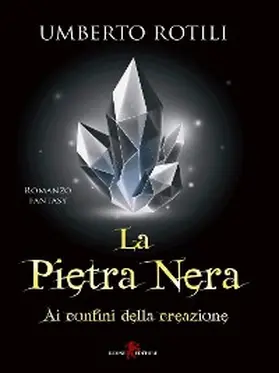 Rotili |  La pietra nera | eBook | Sack Fachmedien